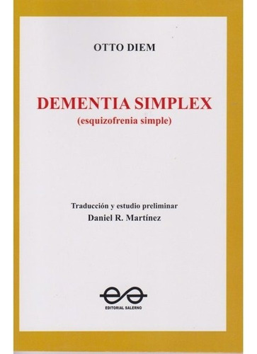 Dementia Simplex (esquizofrenia Simple), De Otto Diem. Editorial Salerno En Español