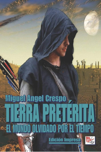 Libro: Tierra Pretérita: El Mundo Olvidado Por El Tiempo (sp