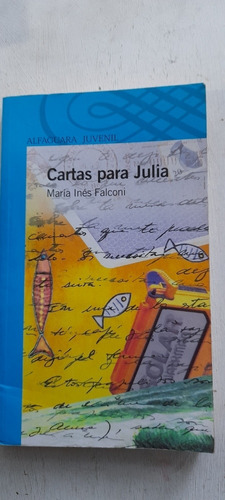 Cartas Para Julia De María Inés Falconí Alfaguara Usado A3