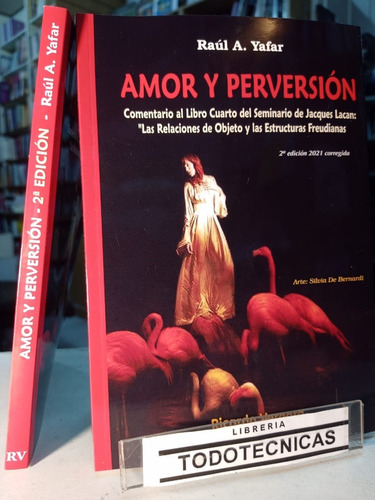 Amor Y Perversion  Comentario Al Seminario Iv De Lacan  -rv