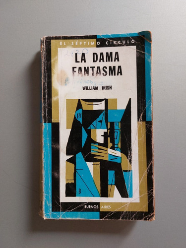 La Dama Fantasma - William Irish - El Septimo Circulo