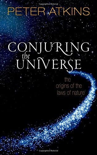 Conjuring The Universe: The Of The Laws Of Nature, De Atkins, Peter. Editorial Oxford University Press, Tapa Dura En Inglés