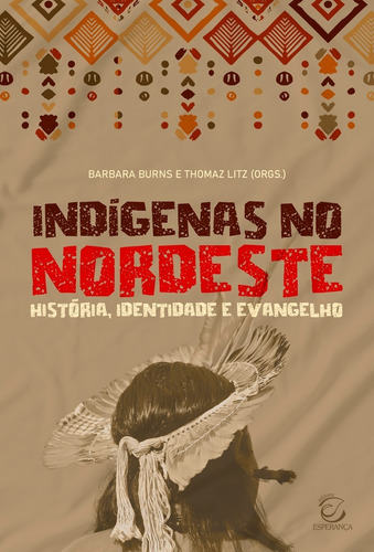 Livro - Indígenas No Nordeste