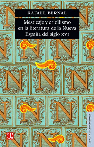 Mestizaje Y Criollismo En La Literatura De La Nueva España D