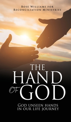 Libro The Hand Of God: God Unseen Hands In Our Life Journ...