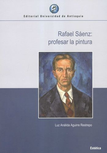 Libro Rafael Sáenz: Profesor De La Pintura