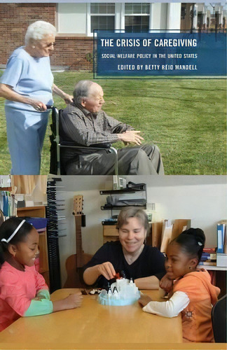 The Crisis Of Caregiving, De Betty Reid Mandell. Editorial Palgrave Macmillan, Tapa Blanda En Inglés