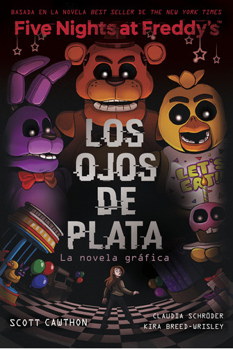 Five Nights At Freddy's - Los Ojos De Plata - Rocaeditorial