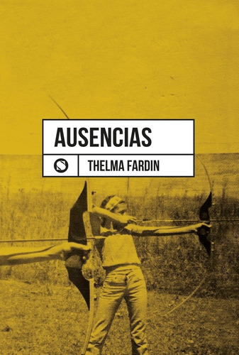 Libro Ausencias - Thelma Fardin