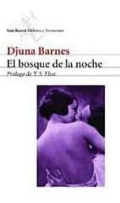 El Bosque De La Noche Biblioteca Formentor - Djuna Barnes&,,