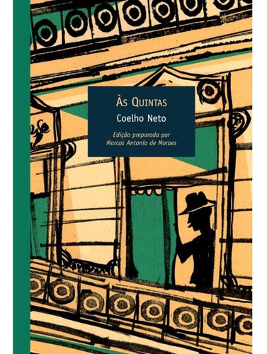 Às quintas, de Coelho Neto. Série Coleção Contistas e cronistas do Brasil Editora Wmf Martins Fontes Ltda, capa mole em português, 2007