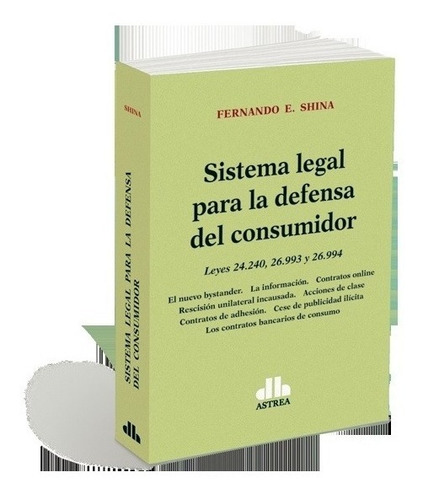 Sistema Legal Para La Defensa Del Consumidor - Shina, Fernan