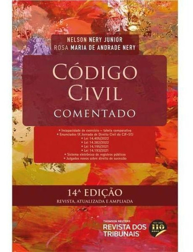 Código Civil Comentado, De Nery, Rosa Maria De Andrade / Nery Junior,  Nelson. Editora Revista Dos Tribunais, Capa Mole Em Português