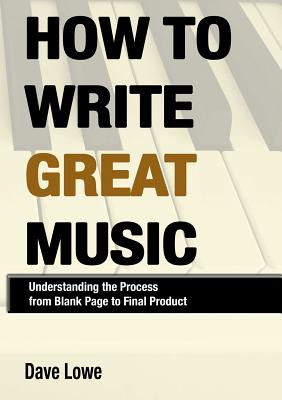 Libro How To Write Great Music - Understanding The Proces...