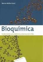 Comprar Bioquímica: Fundamentos Para Medicina Y Ciencias De La Vida