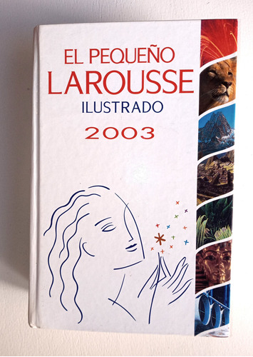 El Pequeño Larousse Ilustrado 2003 Edicion Internacional