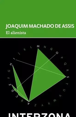 Imagen 1 de 1 de El Alienista - Joaquin Machado De Asis