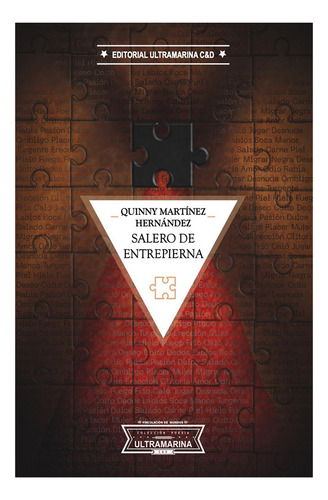 Salero De Entrepierna, De Martínez Hernández, Quinny. Editorial Ultramarina C&d, Tapa Blanda En Español