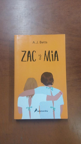 Zac Y Mía- A.j.betts- Ed: Salamandra-librería Merlín