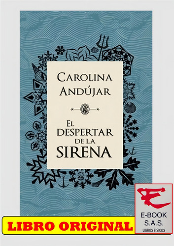 El Despertar De La Sirena, De Carolina Andújar. Editorial Montena, Tapa Blanda En Español