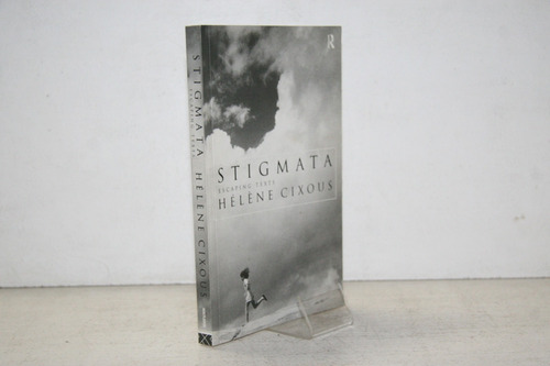 Helene Cixous - Stigmata Escaping Texts - Libro En Ingles (Usado)