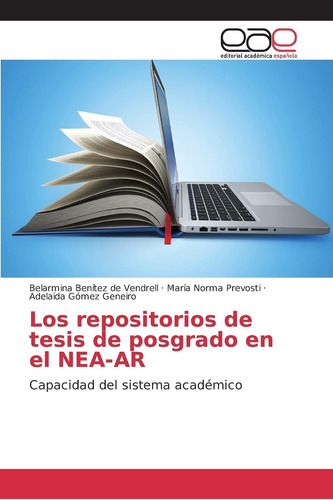 Libro: Los Repositorios De Tesis De Posgrado En El Nea-ar: