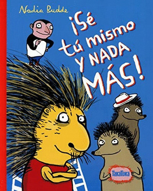 Libro ¡sé Tú Mismo Y Nada Más!