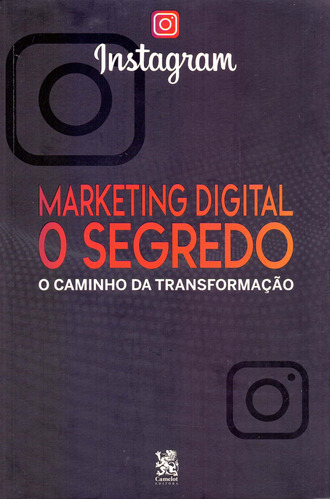 Libro Marketing Digital: O Segredo Instagram De Marafanti Cy