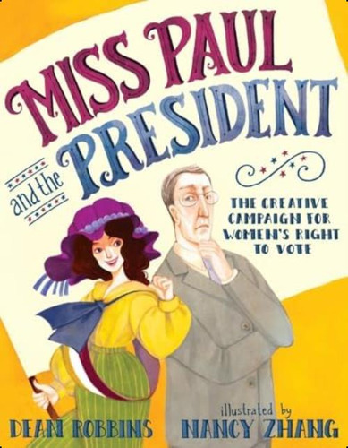 Miss Paul And The President: The Creative Campaign For Womenøs Right To Vote, De Robbins, Dean. Editorial Knopf Books For Young Readers, Tapa Dura En Inglés