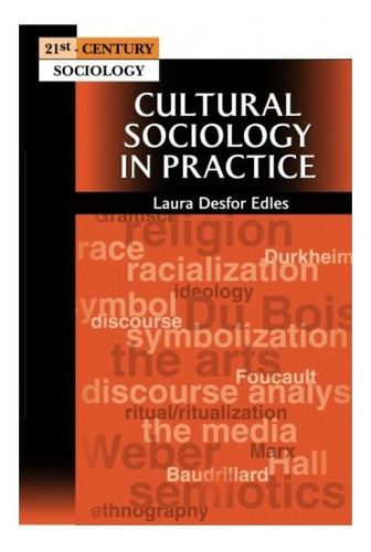 Cultural Sociology In Practice / Laura Desfor