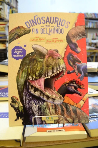 Dinosaurios Del Fin Del Mundo. 