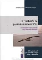 Comprar La Resolución De Problemas Matemáticos  -  Fernández Bravo,
