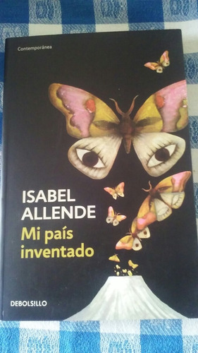 Mi País Inventado - Isabel Allende - Debolsillo