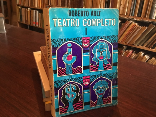 Roberto Arlt - Teatro Completo - Prueba Amor Africa 1968