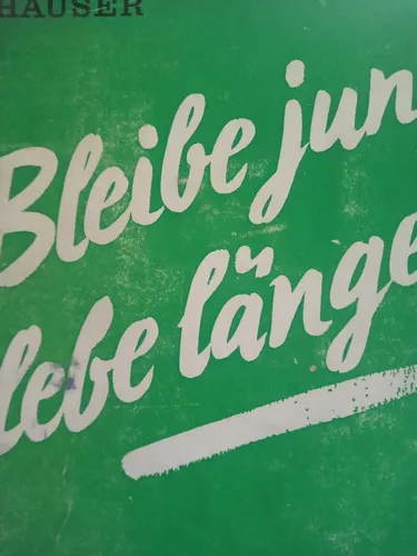 Bleibe Jung Lebe Langer Hauser