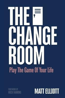 Libro The Change Room : Play The Game Of Your Life - Matt...