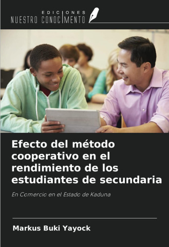 Libro: Efecto Del Método Cooperativo Rendimiento Lo