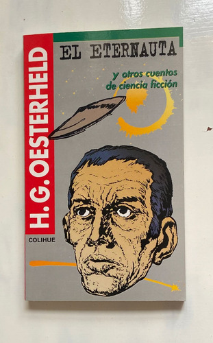 H. G. Oesterheld El Eternauta 