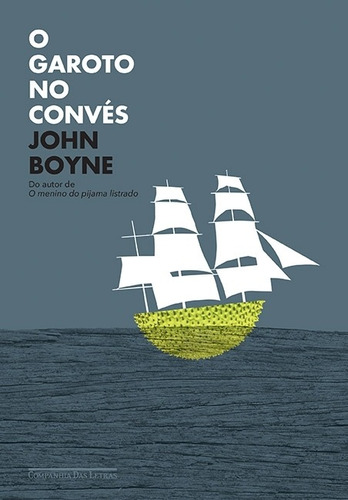 O Garoto No Convés - John Boyne