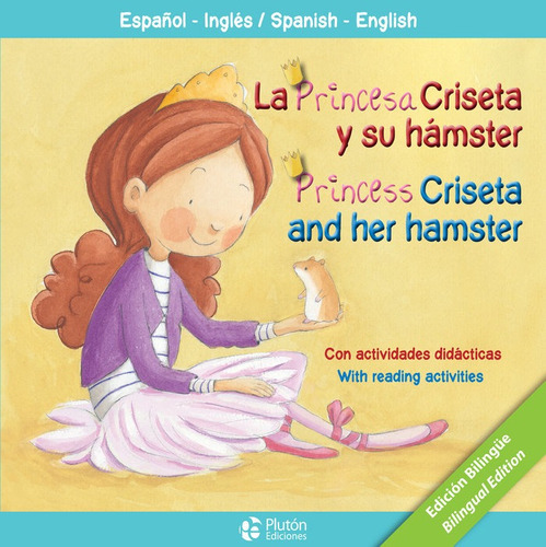 Princesa Criseta Y Su Hamster Princess Criseta And Her Ha...