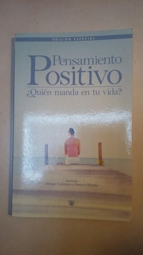 Pensamiento Positivo. Miriam Subirana Y Ramón Ribalta (Usado)