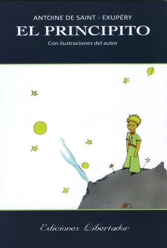 El Principito Antoine Sait Exupery Libertador