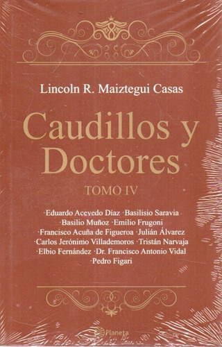 Caudillos Y Doctores Tomo 4 Lincoln R Maiztegui Casas