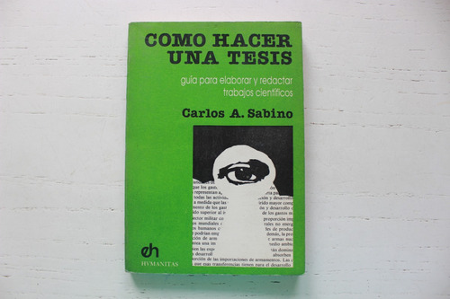 Cómo Hacer Una Tesis - Carlos A. Sabino - Ed. Hvmanitas