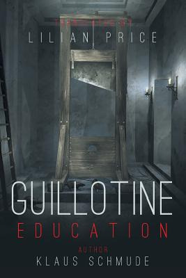 Libro Guillotine Education - Price, Lilian