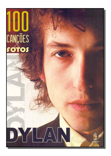 Libro Dylan 100 Cancoes E Fotos De Miles Barry Madras Edito