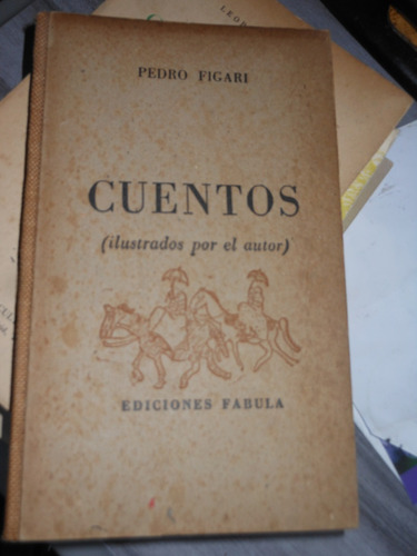 * Pedro Figari  - Cuentos - Ilustrados Por El Autor 