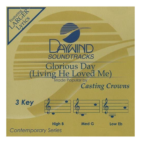 Cd: Glorious Day (living He Loved Me) [accompaniment/perform