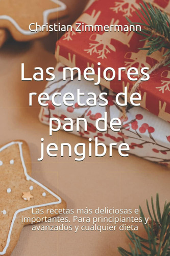 Libro Las Mejores Recetas Pan Jengibre Las Recetas Má