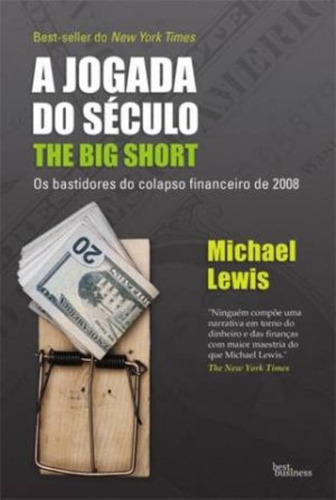 A jogada do século, de Lewis, Michael. Editora Best Seller Ltda, capa mole em português, 2011